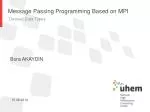 Message Passing Programming Based on MPI - slide 1