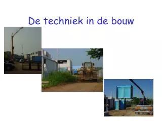 de techniek in de bouw