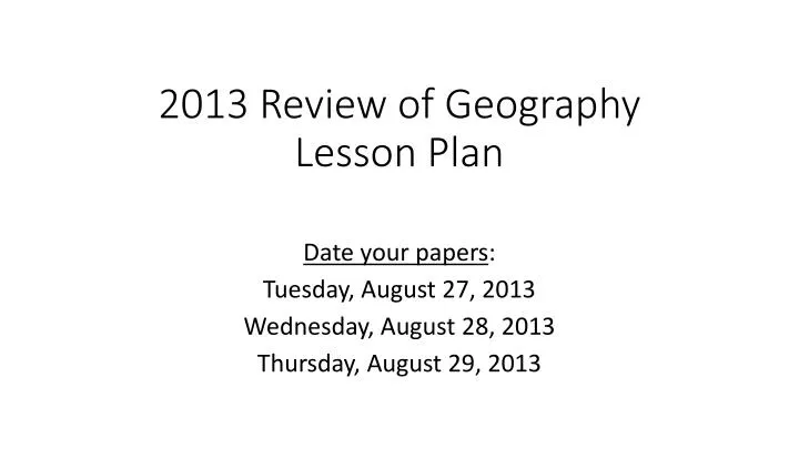2013 review of geography lesson plan