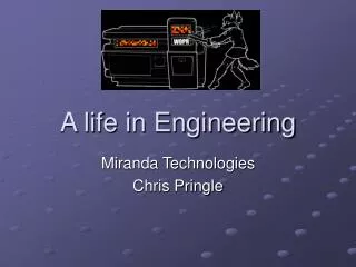 A life in Engineering