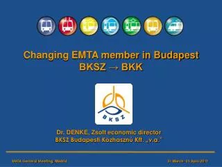 Changing EMTA member in Budapest BKSZ ? BKK