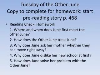 Tuesday of the Other June Copy to complete for homework: start pre-reading story p. 468