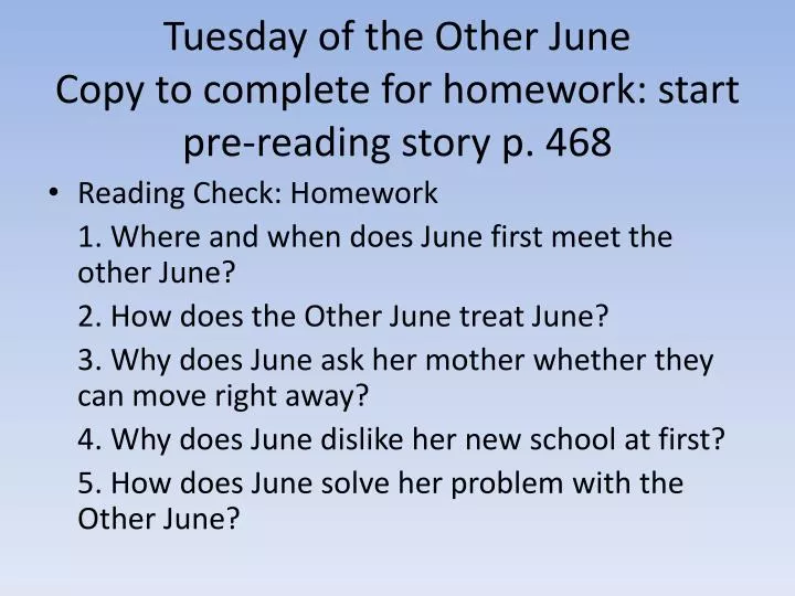 tuesday of the other june copy to complete for homework start pre reading story p 468
