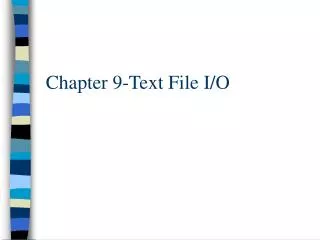 Chapter 9-Text File I/O