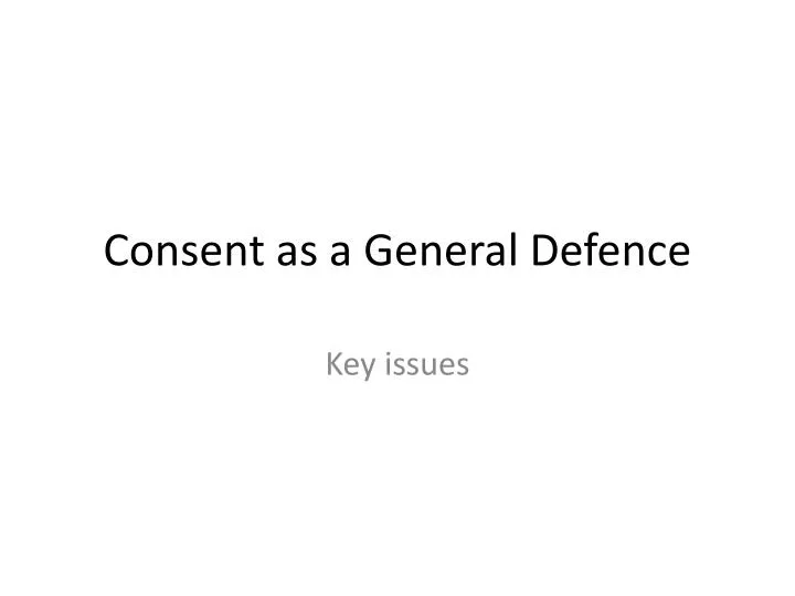 consent as a general defence