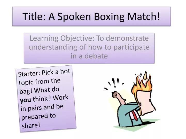 title a spoken boxing match