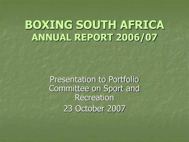 boxing south africa annual report 2006 07