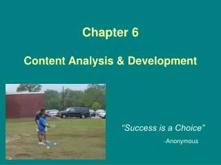 Chapter 6 Content Analysis &amp; Development