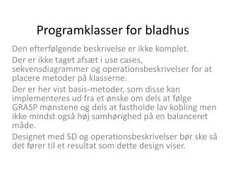 programklasser for bladhus