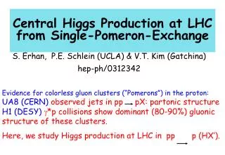 Central Higgs Production at LHC from Single-Pomeron-Exchange