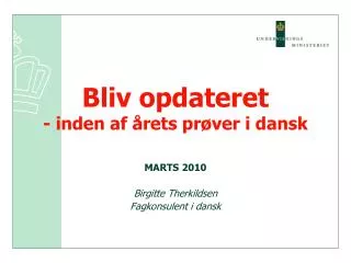 bliv opdateret inden af rets pr ver i dansk