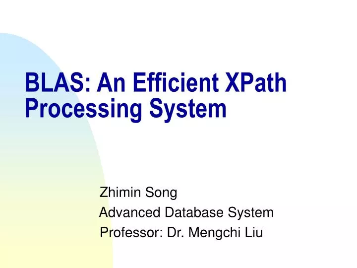blas an efficient xpath processing system