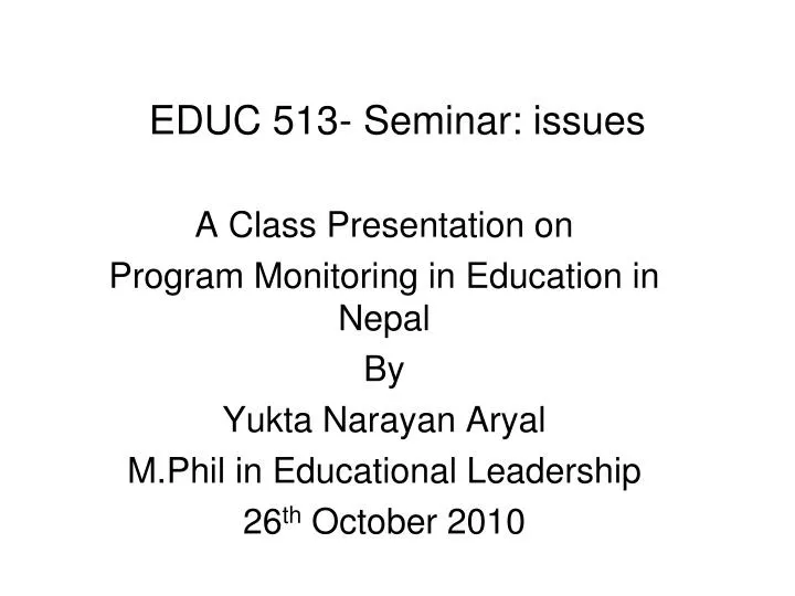 educ 513 seminar issues