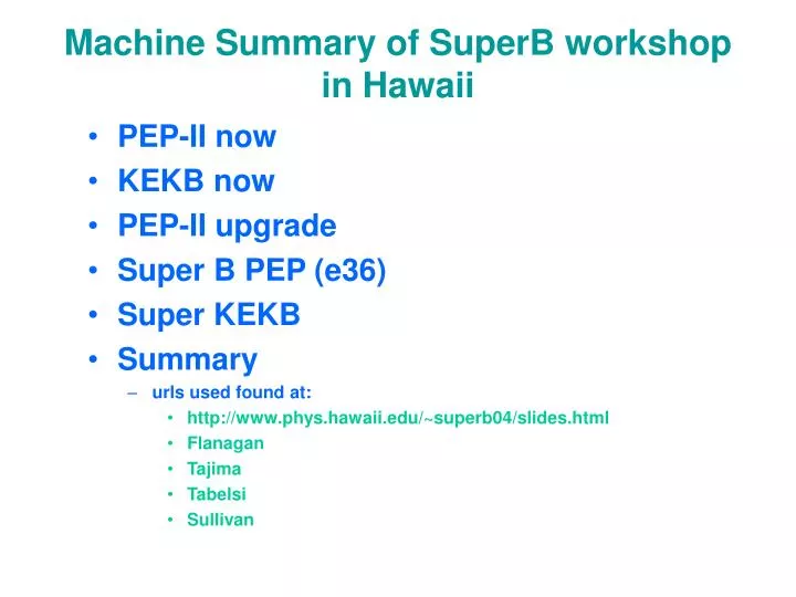 machine summary of superb workshop in hawaii