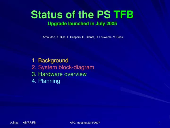 status of the ps tfb upgrade launched in july 2005