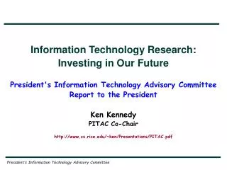 Information Technology Research: Investing in Our Future
