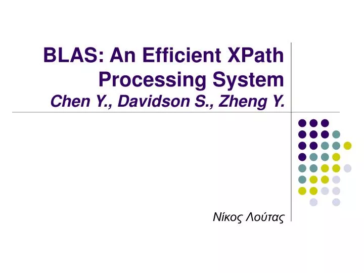 blas an efficient xpath processing system chen y davidson s zheng y