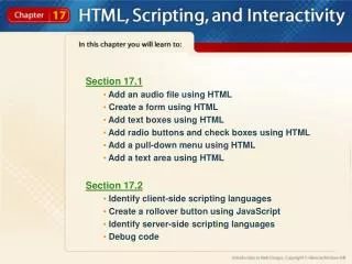 Section 17.1 Add an audio file using HTML Create a form using HTML Add text boxes using HTML