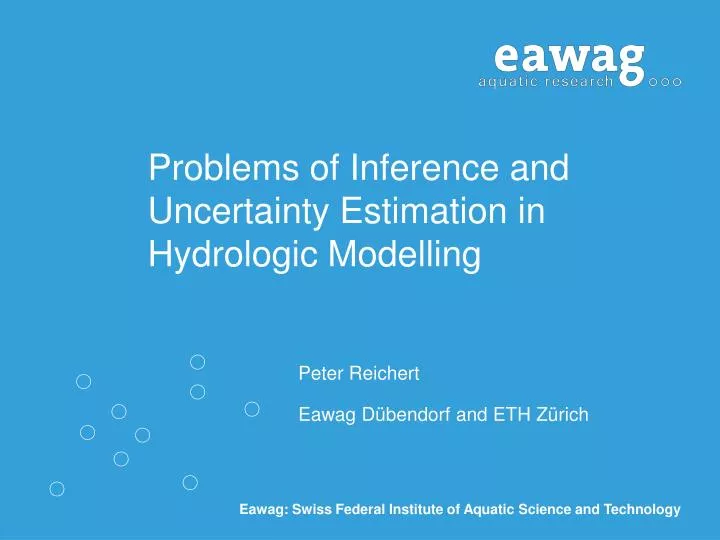 problems of inference and uncertainty estimation in hydrologic modelling