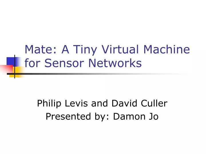 mate a tiny virtual machine for sensor networks