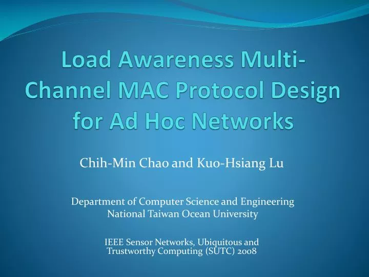 load awareness multi channel mac protocol design for ad hoc networks
