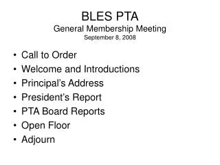 BLES PTA General Membership Meeting September 8, 2008