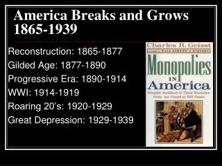 America Breaks and Grows 1865-1939