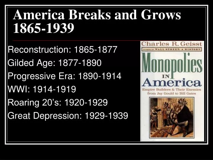 america breaks and grows 1865 1939