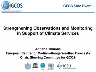 Adrian Simmons European Centre for Medium-Range Weather Forecasts