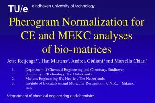 Pherogram N ormali z ation for CE and MEKC analyses of bio-matrices