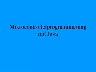 mikrocontrollerprogrammierung mit java