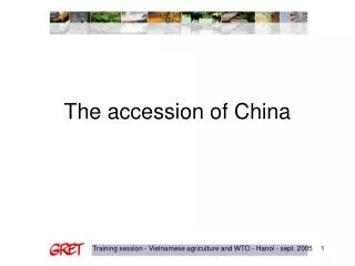 The accession of China