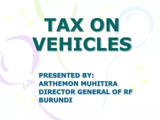 TAX ON VEHICLES