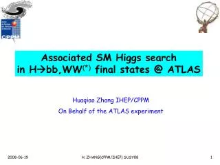 Associated SM Higgs search in H ?bb,WW (*) final states @ ATLAS