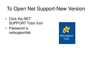 To Open Net Support-New Version