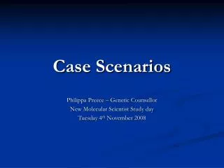 Case Scenarios