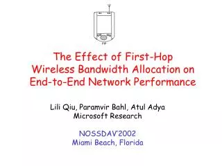 The Effect of First-Hop Wireless Bandwidth Allocation on End-to-End Network Performance