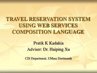 TRAVEL RESERVATION SYSTEM USING WEB SERVICES COMPOSITION LANGUAGE