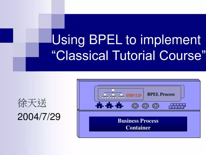 using bpel to implement classical tutorial course