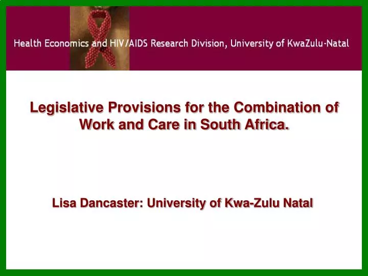legislative provisions for the combination of work and care in south africa