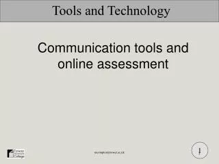Communication tools and online assessment