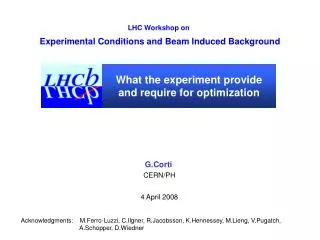 What the experiment provide and require for optimization