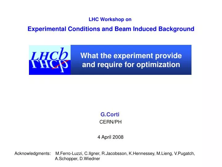 what the experiment provide and require for optimization