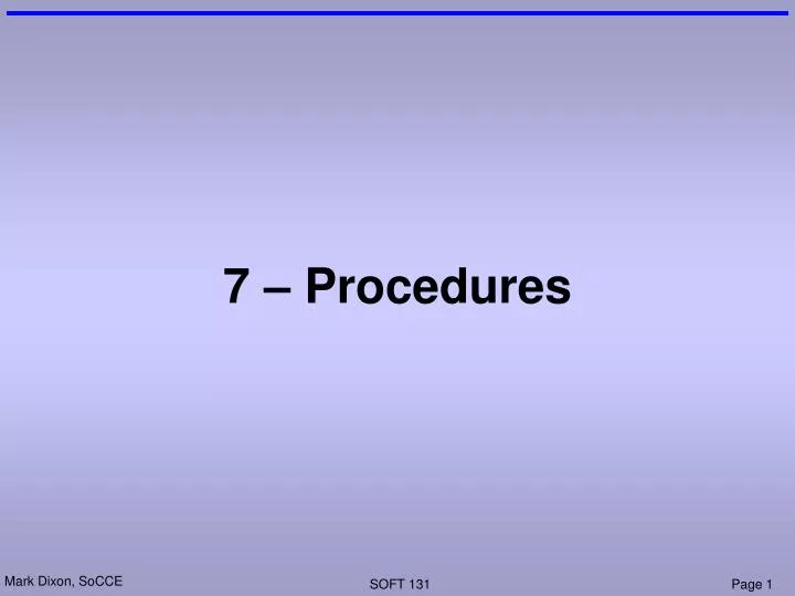 7 procedures