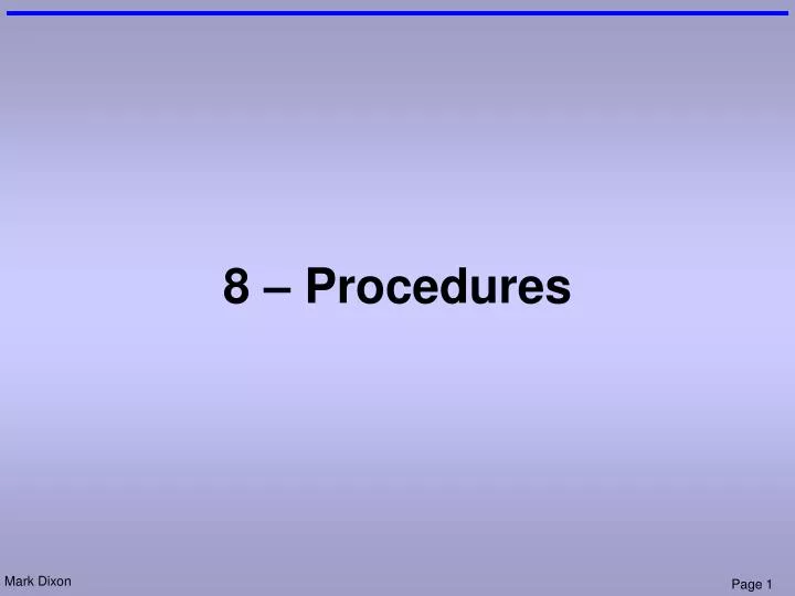 8 procedures