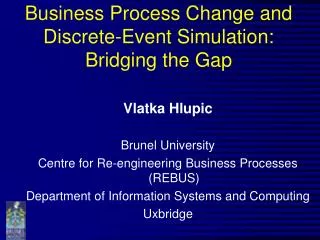 Business Process Change and Discrete-Event Simulation: Bridging the Gap