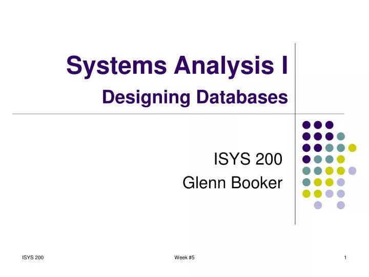 systems analysis i designing databases