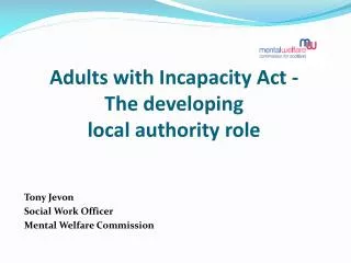 Adults with Incapacity Act - The developing local authority role