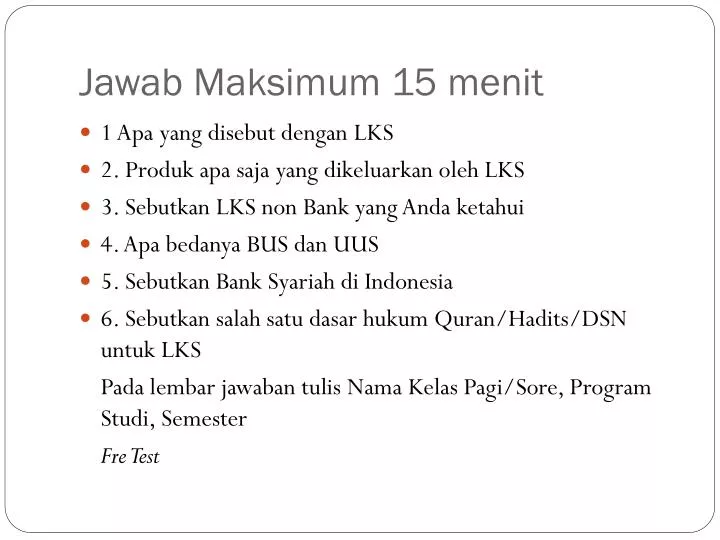 jawab maksimum 15 menit