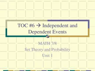 toc 6 independent and dependent events